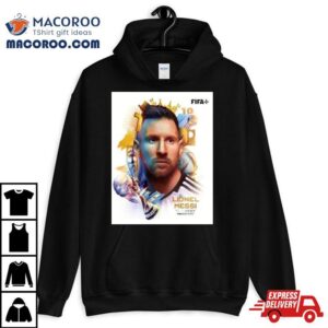 Lionel Messi The Goat Get The Best Fifa Men Rsquo S Player For A Wonderful Of Him Tshirt