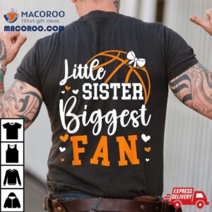 Little Sister Basketball Of A Player Tshirt