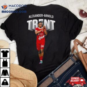 Liverpool Alexander Arnold Trent Signature Tshirt