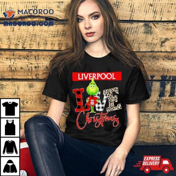 Liverpool Grinch Love Christmas Shirt