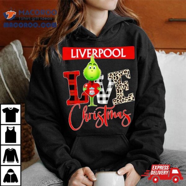 Liverpool Grinch Love Christmas Shirt