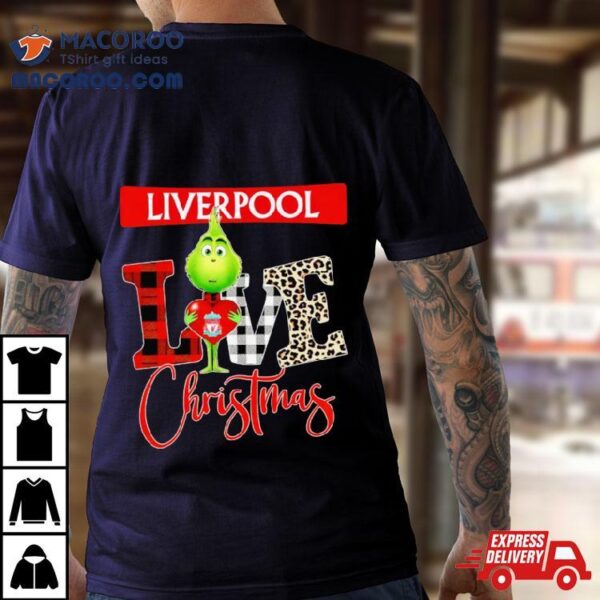 Liverpool Grinch Love Christmas Shirt