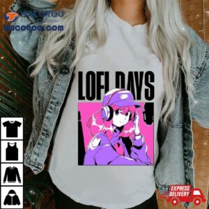 Lofi Days Music Shirt