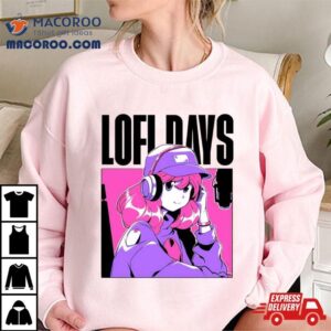 Lofi Days Music Tshirt