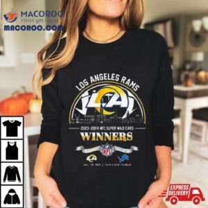 Los Angeles Rams Winners Season 2023 2024 Nfc Super Wild Card Nfl Divisional Skyline January 14 2024 Ford Field Stadium T Shirt