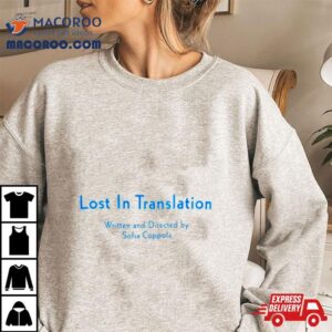 Lost In Translation Sofia Coppola Tshirt