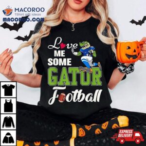 Love Me Some Gator Football Tshirt