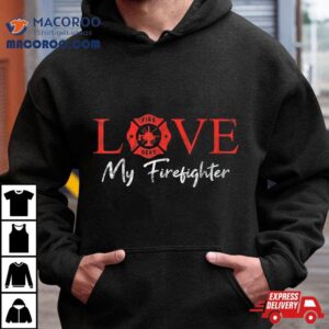 Love My Firefighter Fireman Wife Girlfriend Couple Pun Gif Tshirt