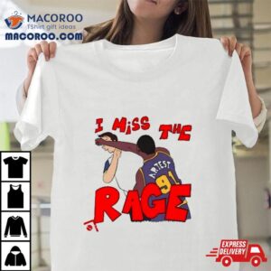 Lucca International I Miss The Rage Ron Artest Shirt