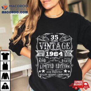 Made In 1984 35 Years Old Vintage 35th Birthday Gift Shirt