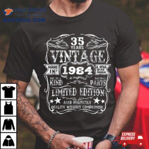 Made In 1984 35 Years Old Vintage 35th Birthday Gift Shirt