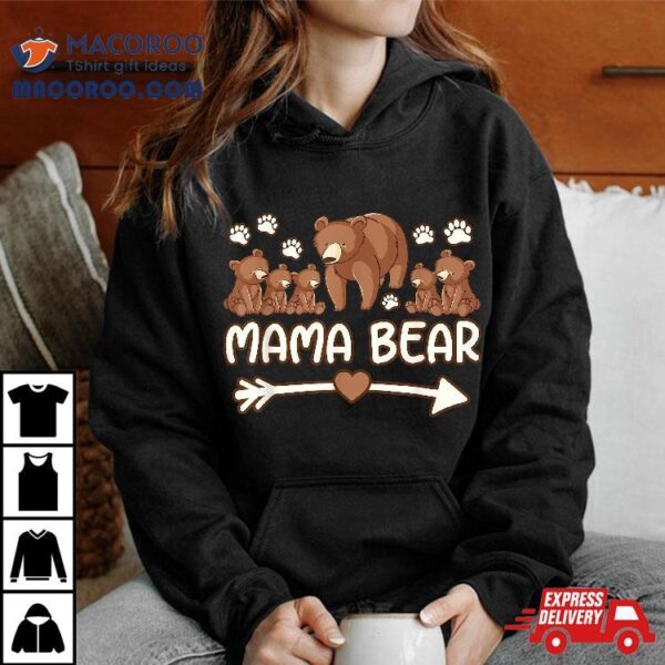 Mama Bear 5 Cubs Shirts, T Shirt For Wo