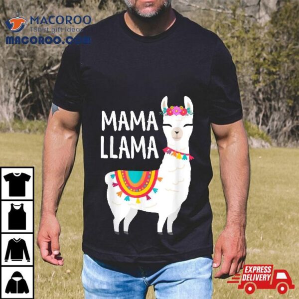 Mama Llama Funny Mother’s Day Shirt Mom Birthday