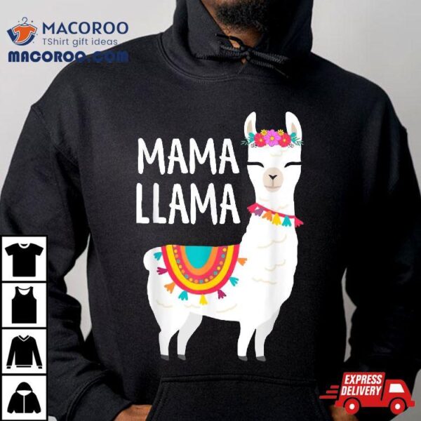 Mama Llama Funny Mother’s Day Shirt Mom Birthday