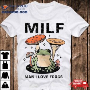 Man I Love Frogs Funny Saying Frog-amphibian Lovers Shirt