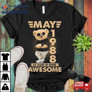 May 1988 35th Birthday 2023 35 Years Of Being Awesome Shirt