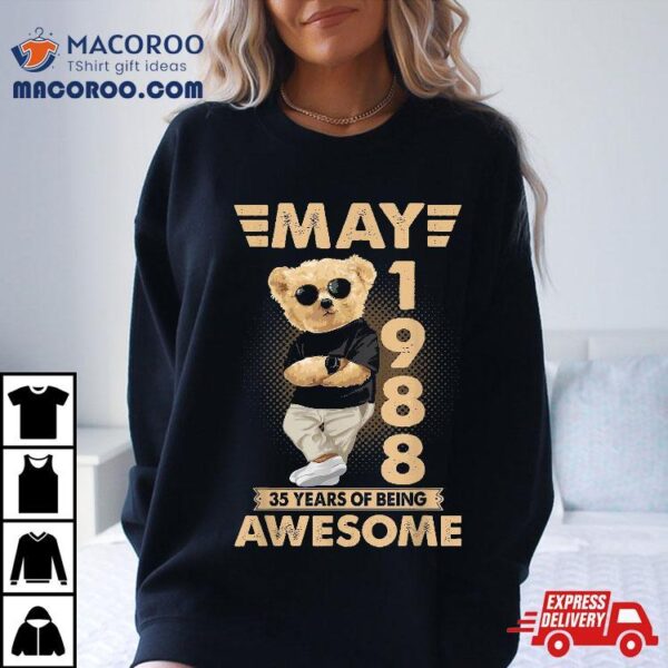 May 1988 35th Birthday 2023 35 Years Of Being Awesome Shirt