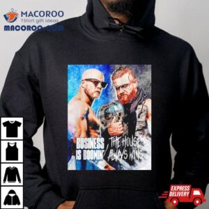 Mcw Slex Vs Buddy Is Boomin Rsquo The House Always Wins Tshirt