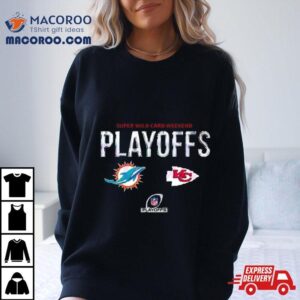 Miami Dolphins Vs Kansas City Chiefs Super Wild Card Weekend Playoffs Tshirt