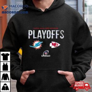 Miami Dolphins Vs Kansas City Chiefs Super Wild Card Weekend Playoffs Tshirt