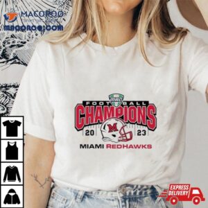 Miami Redhawks 2023 Mac Football Champions Shirt