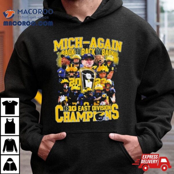 Mich Again Back To Back To Back Big East Division Champions T Shirt