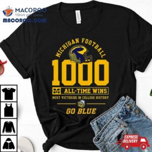 Michigan Football All Time Wins Most Victories In College History Go Blue Tshirt