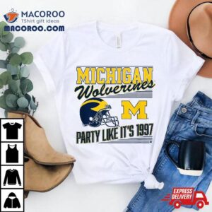 Michigan Football: Party Like It’s 1997 – Umich Licensed Shirt