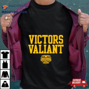 Michigan Football Victors Valiant National Champs Shirt