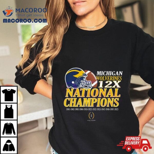 Michigan Wolverines 12x Time National Champions 1901 2023 T Shirt