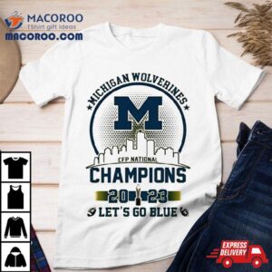 Michigan Wolverines Champions Let S Go Blue Gold Logo Skyline Tshirt