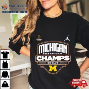 Michigan Wolverines National Champs Go Blue Tshirt