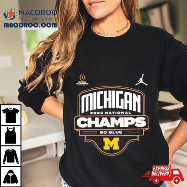 Michigan Wolverines 2023 National Champs Go Blue Shirt