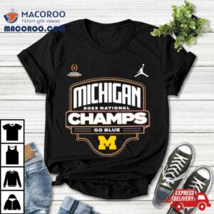 Michigan Wolverines National Champs Go Blue Tshirt