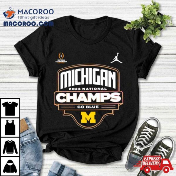 Michigan Wolverines 2023 National Champs Go Blue Shirt