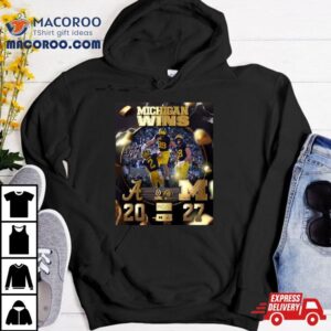 Michigan Wolverines Rose Bowl Champions Michigan Win Alabama Next Houston Tshirt