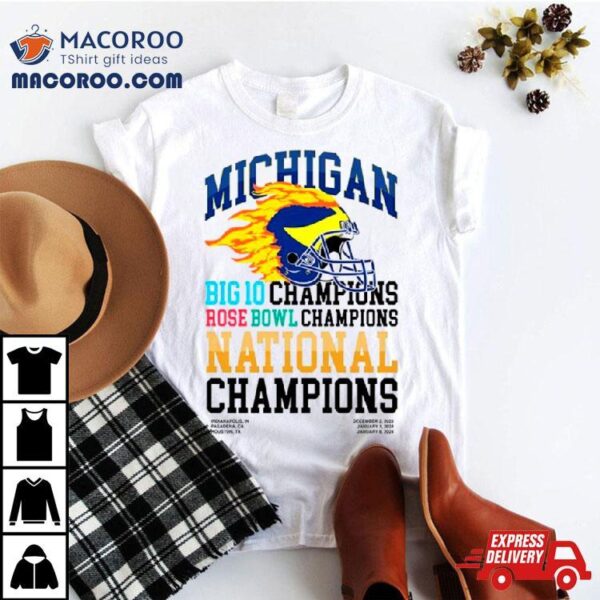 Michigan Wolverines Big 10 Champions Rose Bowl Champions National Champions Helmet Shirt