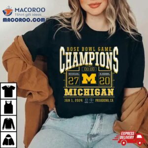 Michigan Wolverines College Football Playoff Rose Bowl Champions Score Tshirt