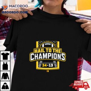 Michigan Wolverines Hail To The Champions Tshirt