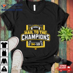 Michigan Wolverines Hail To The Champions Tshirt