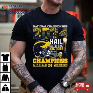 Michigan Wolverines Helmet Football 2024 National Championship Hail To The Victors Champions Shirt