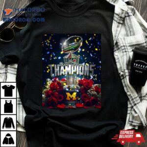 Michigan Wolverines Rose Bowl Champions Are Maize And Blue 2024 Trophy Shirt