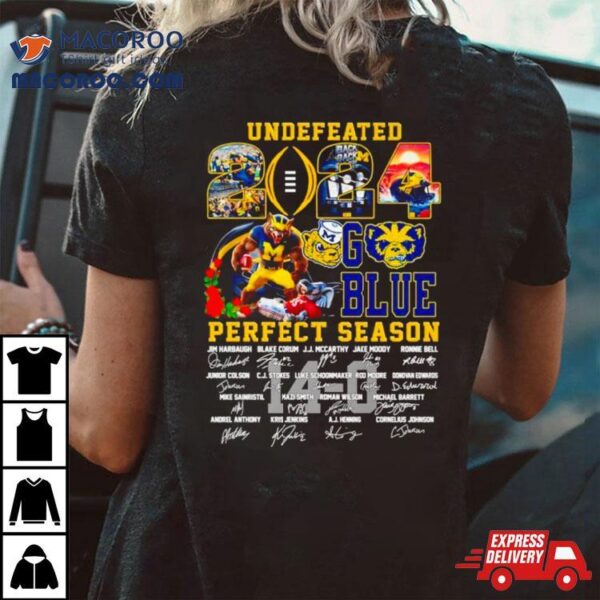 Michigan Wolverines Undefeated 2024 Go Blue Perfect Season Signatures Shirt