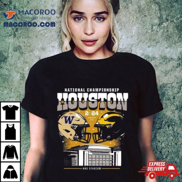 Michigan Wolverines Vs Washington Huskies College Football Playoff 2024 National Championship Game Head To Head Stadium Shirt