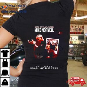 Mike Norvell Win Bryant Award National Coach Of The Year Tshirt