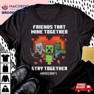 Minecraft Valentine’s Day Friends That Mine Together Mobs Shirt