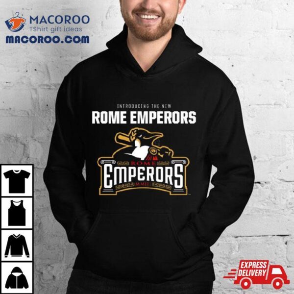 Minor League Baseball Introducing The New Rome Emperors Rome Emperors Mxiii T Shirt