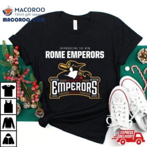 Minor League Baseball Introducing The New Rome Emperors Rome Emperors Mxiii Tshirt