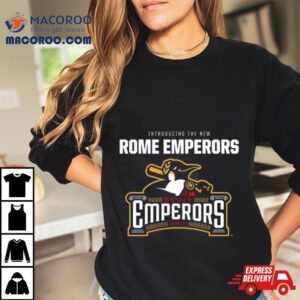 Minor League Baseball Introducing The New Rome Emperors Rome Emperors Mxiii Tshirt