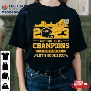 Missouri Tigers Cotton Bowl Champions Let S Go Mizzou Tshirt